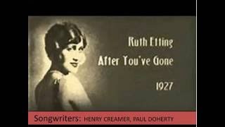 After You've Gone  Ruth Etting  (Lyrics) chords