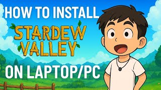 HOW TO INSTALL STARDEW VALLEY WITHOUT STEAM 