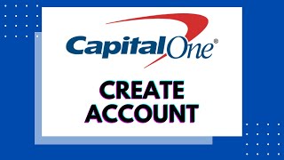 How To Sign Up Capital One Online - Create Capital One 360 Online Banking | Capital One Account How To Sign Up Capital One Online - Create Capital One 360 Online Banking | Capital One Account