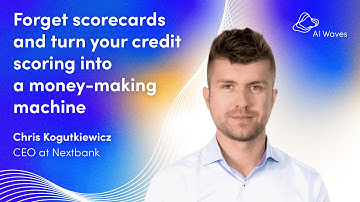 Credit scoring using machine learning: Mobile banking case study. Chris Kogutkiewicz at AI Waves #2