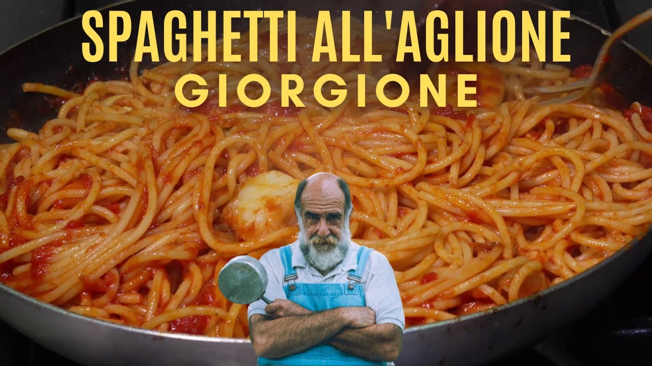 SPAGHETTI ALL' AGLIONE -Le ricette di Giorgione