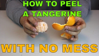 How to peel a tangerine or orange fast with no mess! | MAKE EASY