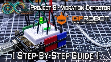 DFRobot Beginner Kit for Arduino® | Project 8 Detecting Vibration [Step-by-Step Guide]