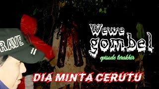 dia minta aneh aneh ‼️ explore sarang Wewe gombel bag 23 selesai