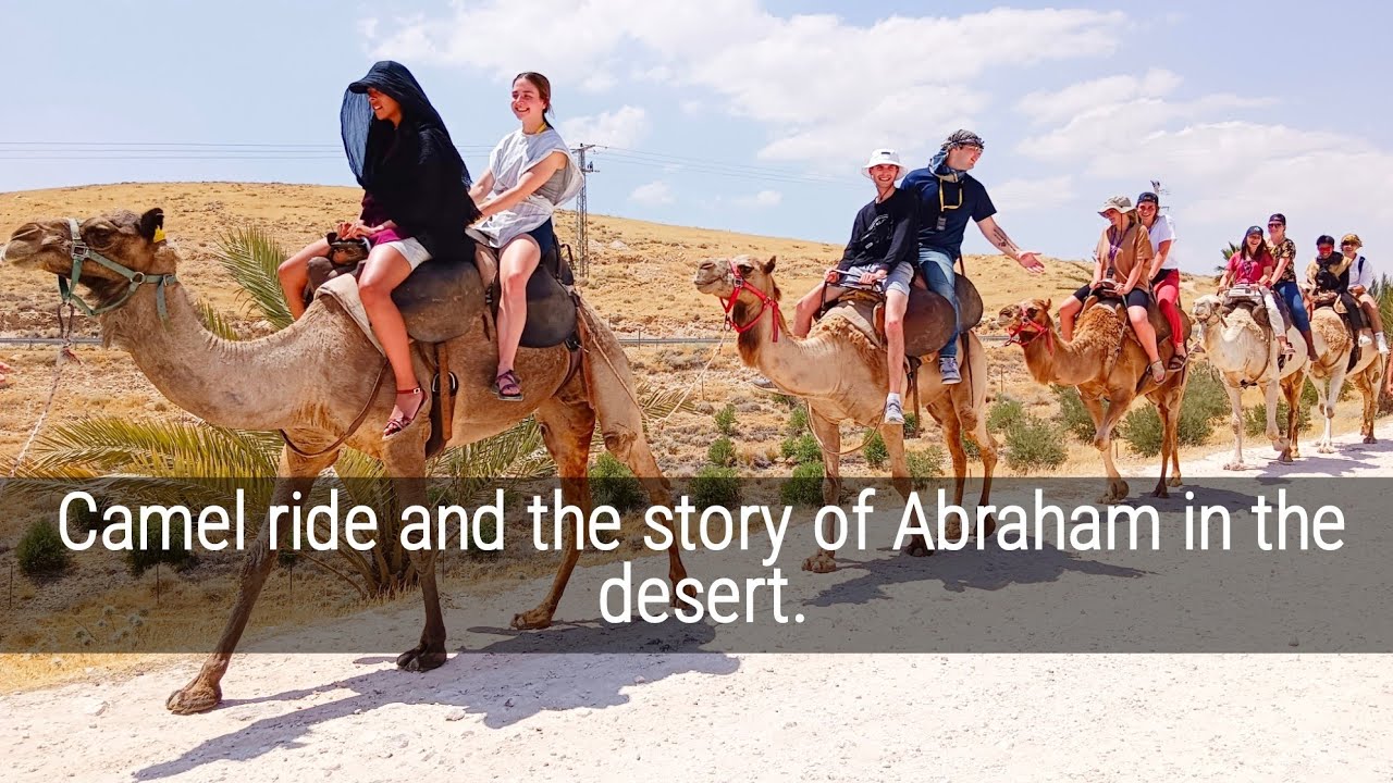 The Story of Abraham. | Camel ride | In the Genesis Land. ️ @Behold ...