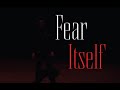 Fear itself   thriller short film