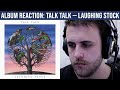 ALBUM REACTION: Talk Talk — Laughing Stock