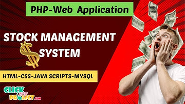 PHP Web Application Projects - Stock Management System  - ClickMyProject