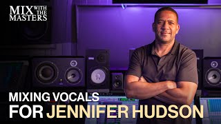 Kevin Davis mixing vocals for Jennifer Hudson | Sneak Peek