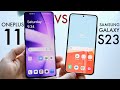 Samsung Galaxy S23 Vs OnePlus 11! (Comparison) (Review)