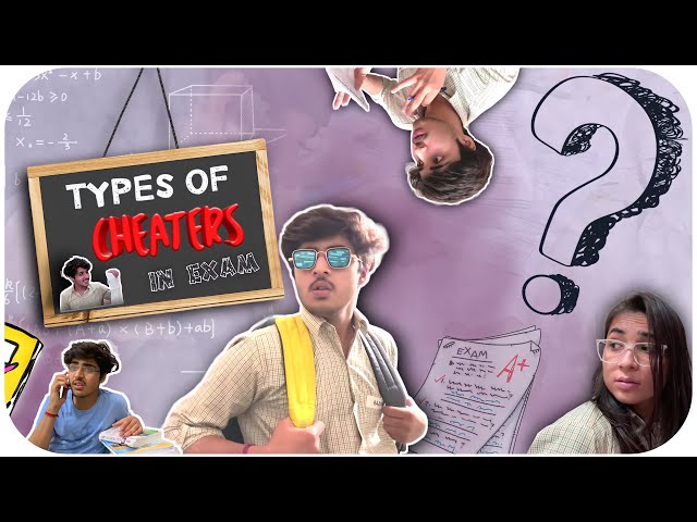 TYPES OF CHEATERS | EXAMS DIARY | RAJ GROVER class=