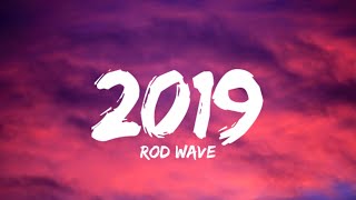 Rod Wave - 2019 Lyrics