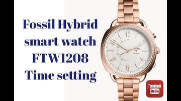 how to set the time fossil hybrid smart watch ftw1208