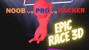 NOOB vs PRO vs HACKER - 💪Epic Race 3D💪