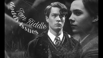 Tom Riddle / daddy issues