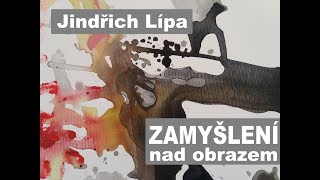 Art Lípa - Zamyšlení nad abstraktním obrazem (Jindřich Lípa)