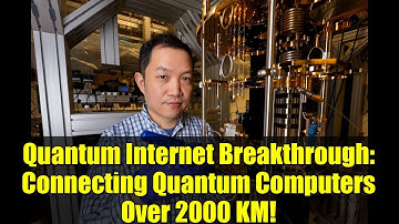 Quantum Internet Breakthrough: Connecting Quantum Computers Over 2000 KM!