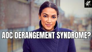 AOC Derangement Syndrome?