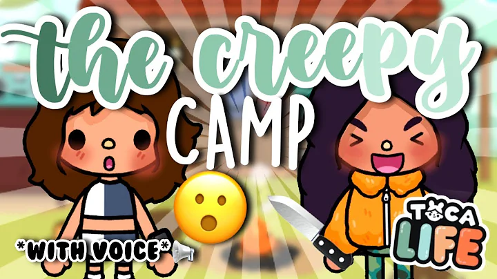 The Creepy Camp  || *WITH VOICE*  ( NOT MINE) || T...