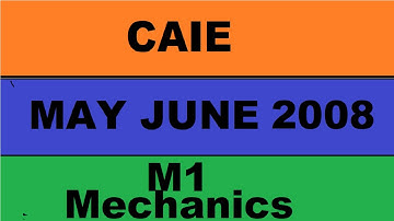 Guided Solution 9709 Mechanics 1 May June 2008 Paper 4