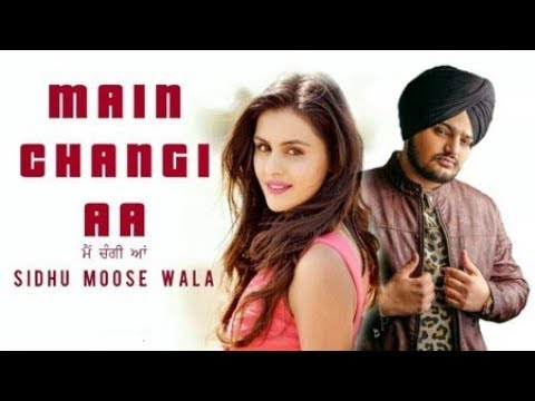 I'M Better Now- MAIN CHANGI AA | SIDHU MOOSEWALA😦🙍🎶🎧 | Latest Song 2018