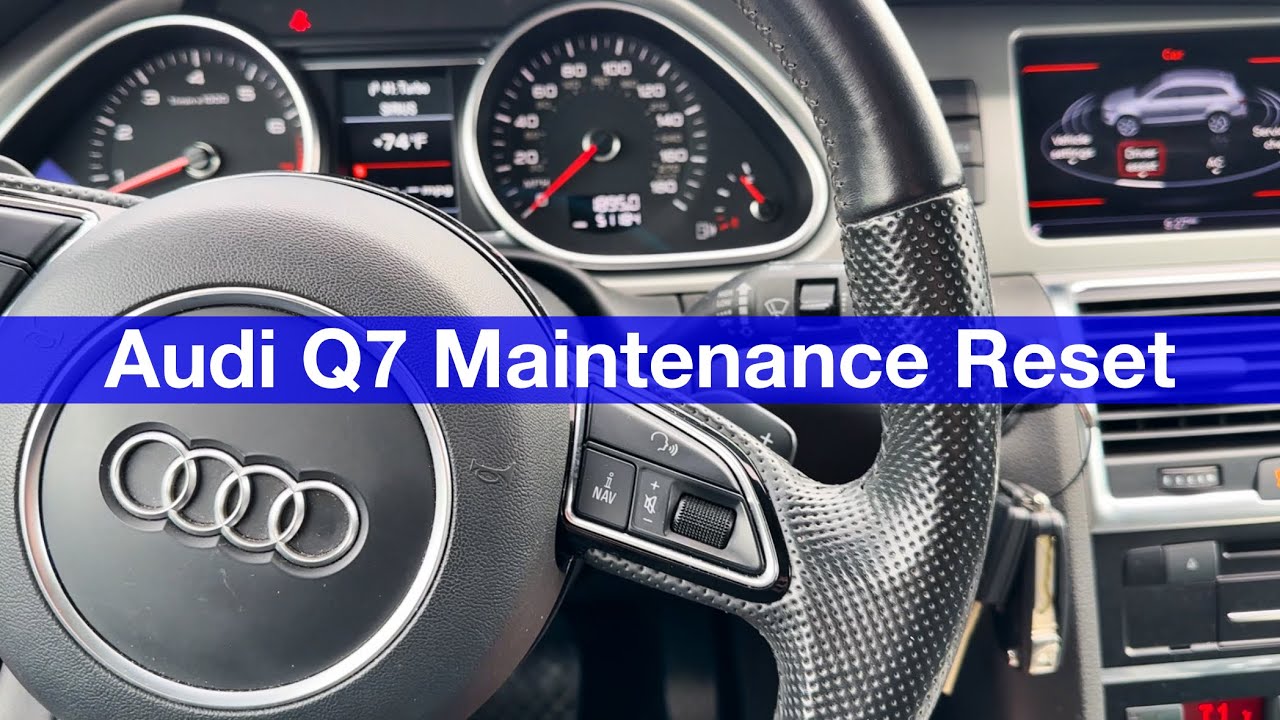 Audi Q7 Service Reminder Reset How To Oil Maintenance Light Reset audi-q7-service-reminder-reset-how-to-oil-maintenance-light-reset