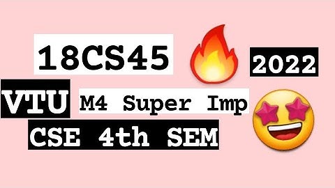 18CS45 M4 Super Repeated 💯🤩 Super Imp Video [+PDF] 🎯🔥🔥🔥 4SEM CSE