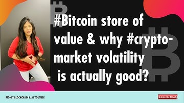 #Bitcoin store of value & why #crypto-market volatility is actually good?