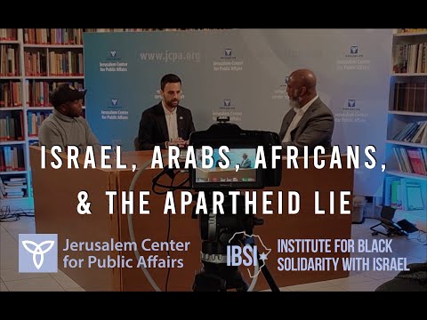 Israel, Arabs, Africans, & the Apartheid Lie