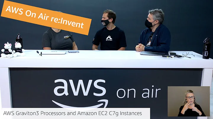 AWS re:Invent 2021 - AWS On Air ft. AWS Graviton3 Processors and Amazon EC2 C7g Instances