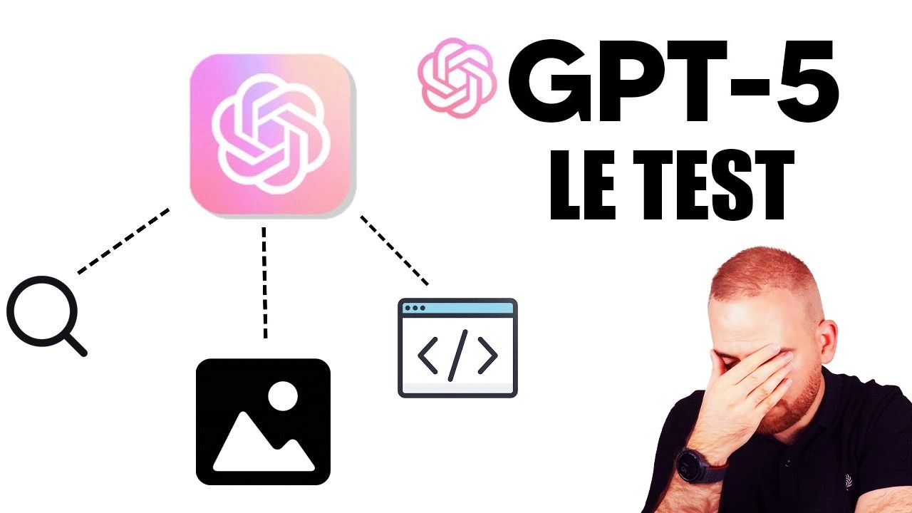 J'ai testé GPT-5 : vous aviez raison d'être sceptiques ...