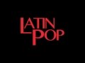 Mix Latin Pop I  - Latin Hit's Love