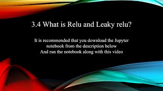 3.4 What is ReLU and Leaky ReLU functions and their derivatives?