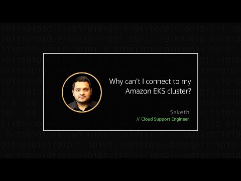 Why can’t I connect to my Amazon EKS cluster?