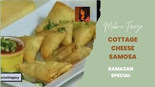Make n Freeze Cottage Cheese Samosa | Ramazan Special | Paneer Samosa