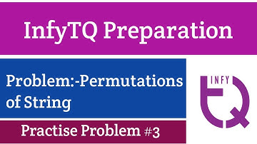 InfyTQ Practice Problem 3 | Permutations Of String | InfyTQ Preparation | Intellective Tech
