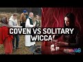 🧙 Solitary Wicca vs Coven Life: Pros and Cons Guide