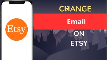 How to Change Email On Etsy