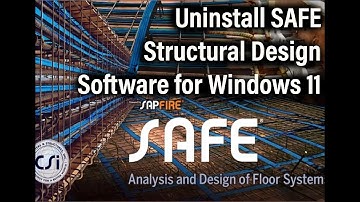 How to uninstall SAFE Structural Design Software for Windows 11