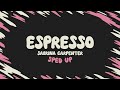 Sabrina Carpenter - Espresso (sped up   lyrics)