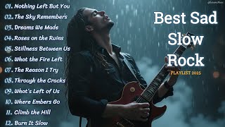 Download Lagu BEST EMOTIONAL SLOW ROCK PLAYLIST 2025 💔🔥 | NOTHING LEFT BUT YOU MP3 Download Lagu BEST EMOTIONAL SLOW ROCK PLAYLIST 2025 💔🔥 | NOTHING LEFT BUT YOU MP3