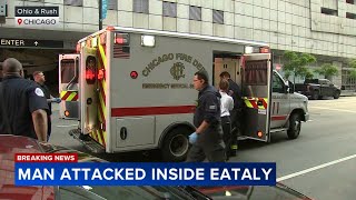 Man attacked at Eataly, prompting large CPD response, CFD says