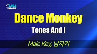 Video thumbnail of "Tones And I - Dance Monkey (Male Key) karaoke 노래방 mr"