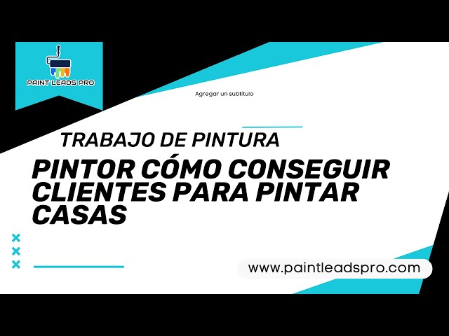 Cómo conseguir clientes para mi negocio de pintura en Estados Unidos?