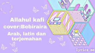 Allahul kafi😍 cover BEBIRAIRA || lirik arab, latin dan artinya ||