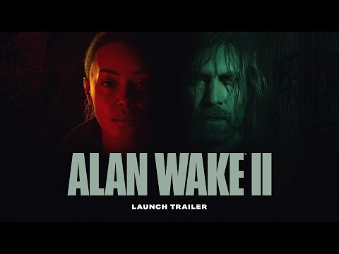 Alan Wake 2 — Launch Trailer