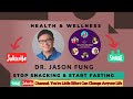 Dr. Jason Fung – Stop Snacking & Start Fasting