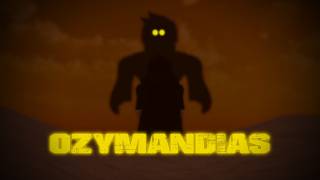 Ozymandies (A ROBLOX Horror Animation)