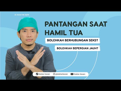 Pantangan Saat Hamil Tua / Menjelang Melahirkan | #TipsDokterKeven