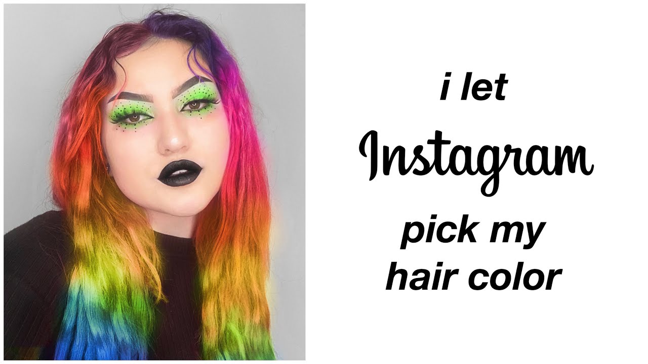 i let INSTAGRAM pick my hair color YouTube